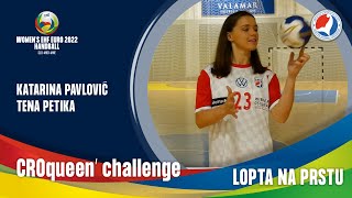 CROqueen' challenge | Tko (ne) može vrtiti loptu na kažiprstu? | Katarina Pavlović \u0026 Tena Petika