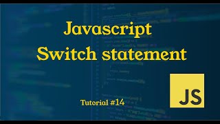 Switch statement in Javascript || Tutorial #14 || JavaScript Tutorial