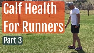 Calf Health For Runners - Part 3 Warm-up