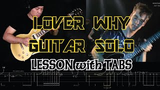 CENTURY - Lover Why GUITAR SOLO Lesson with Tabs