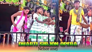 Dharti sirjon opera || Nehor anej serenj || santali video