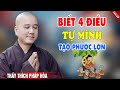 Tâm Biết Buông Bỏ Để Tự Mình Tạo Phước Cho Mình - Pháp Thoại Thầy Thích Pháp Hòa