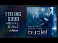 Michael Bublé - Feeling Good (LYRICS)