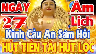 Tối 24 Âm Nghe Tụng Kinh SÁM HỐI CẦU AN Cầu Phật Gia Hộ Tai Qua Nạn Khỏi TÀI LỘC VÀO NHÀ ÙM Ùm