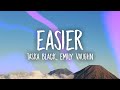 Taska Black  - Easier (Lyrics) ft. Emily Vaughn