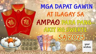 MGA DAPAT GAWIN AT ILAGAY SA AMPAO PARA PANG-AKIT NG SWERTE SA 2025