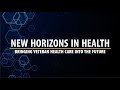 New Horizons in Health: Bringing Veteran Health Care Into the Future – Episode 3: “3D Printing”