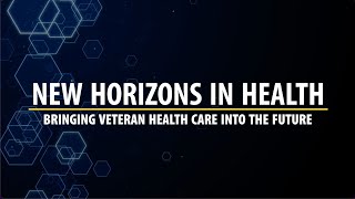 New Horizons in Health: Bringing Veteran Health Care Into the Future – Episode 3: “3D Printing”