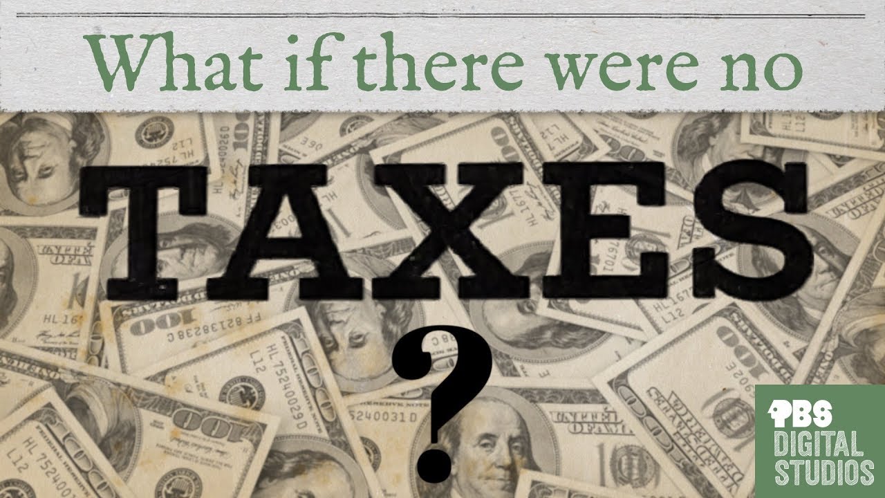 What If There Were No Taxes? - YouTube