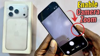 iPhone 17 Pro/Pro Max: How to Enable Camera Zoom Button!