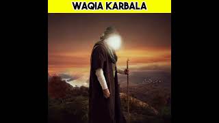 Waqia Karbala 🔥| Islamic Facts | #shorts #facts #islam #viral #hussain  #shorts