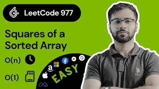 LeetCode Problem 977: How to Find the Squares of a Sorted Array in O(n) Time