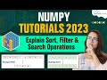 Explain Searching, Filtering, and Sorting Operations using NumPy | Numpy Tutorials - English