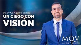 #TV409 Prédica del pastor Emilio Agüero - Un ciego con visión