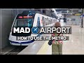 ➤ the MADRID airport METRO 🚇 #030