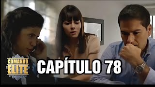 Comando Élite | CAPÍTULO 78 Completo | Rcn