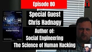 Special Guest Chris Hadnagy and Social Engineering The Science of Human Hacking - #80