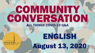 Community Conversation: All things COVID-19 (August 13, 2020) - ENGLISH