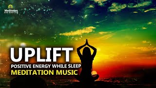 BOOST POSITIVE ENERGY WHILE YOU SLEEP l RELEASE STRESS & ANXIETY l DEEP POSITIVE ENERGY MEDITATION