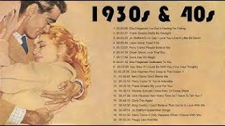 OLDIES BUT GOODIES Love Songs 1930s & 40s   Greatest 30s & 40s Music Hits