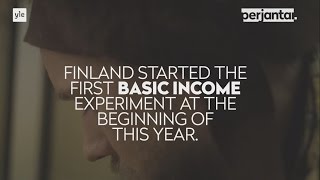 PERJANTAI: Finland Started World's First Basic Income Experiment