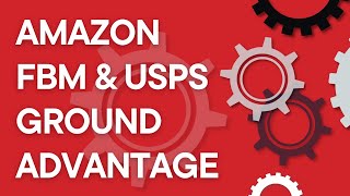 USPS Ground Advantage vs USPS First Class Package for Amazon FBM sellers (2023)