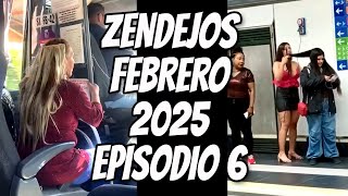 Zendejos de Febrero 2025 Episodio 6