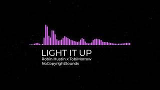 ♫【1 HOUR】 [NCS] ★ Robin Hustin x TobiMorrow - Light It Up (feat. Jex) ★