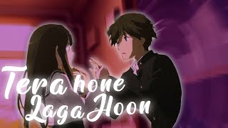 Tera Hone Laga Hoon - Atif Aslam (Harrlin Flip) - Bollywood Lofi Remakes 💖「Anime MV」