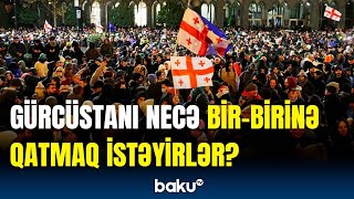 Gürcüstanda gözlənilən təxribatlar | Prezident seçkiləri baş tutmayacaq?