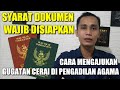 CARA MENGAJUKAN GUGATAN CERAI DI PENGADILAN AGAMA