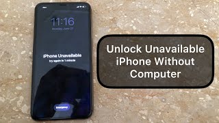 iPhone Unavailable !! How To Unlock Unavailable iPhone without computer