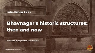 Bhavnagar's Historic Structures: Then and Now | Indian Heritage Online