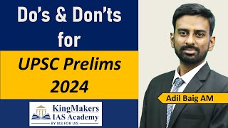 Dos \u0026 Don'ts for UPSC Prelims 2024 | Confidence Building |  Adil Baig