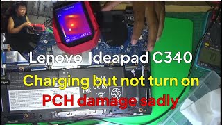 Lenovo Ideapad c340 charging but not turning on, sadly PCH damage