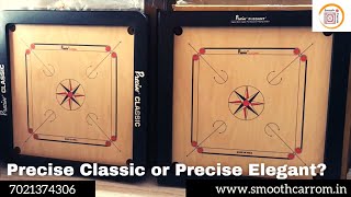 Precise Elegant or Precise Classic which to buy? #carrom #comparision #carrom boards 9930391519