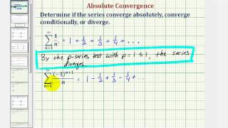 Ex 1: Determine if a Series Is Conditionally Convergent, Absolutely Convergent, or Divergent