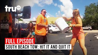 South Beach Tow | Season 3: Hit It and Quit It | Watch the Full Episode | truTV