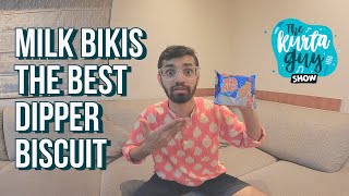 MILK BIKIS IS THE BEST DIPPER BISCUIT? || The Kurta Guy Show