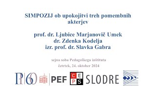 SIMPOZIJ ob upokojitvi treh ključnih strokovnjakov s področja vzgoje in izobraževanja - 3. del