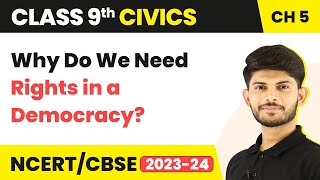 Why Do We Need Rights in a Democracy - Democratic Rights (Chapter 5) | Class 9 Civics