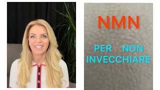 NMN (nicotinamide mononucleotide) SI PUÒ BLOCCARE L’INVECCHIAMENTO?