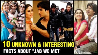 10 Lesser Known Facts Of Shahid - Kareena's Film "Jab We Met"