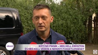 Kötcsei piknik - Meg kell erősíteni és meg kell védeni a nemzeti függetlenséget