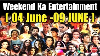 Bollywood Weekend News | 04-09 June 2018 | Bollywood Latest News and Gossips