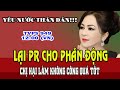 TVPS 949:  Lần Thứ 2, Chị Hai Ngang Nhiên PR cho 1 Tổ Chức Phản Động! Thương Dân Yêu Nước là Thế.