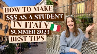 HOW TO MAKE MONEY AS A STUDENT IN ITALY 🤑 SUMMER 2023