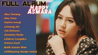 Happy Asmara||full album||Aku Tenang||LDR||