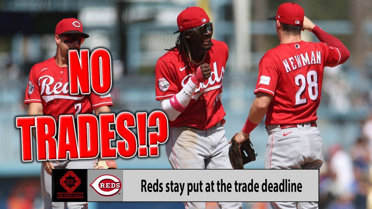 The Cincinnati Reds Make NO MOVES At The 2023 Trade Deadline! Good Or ...