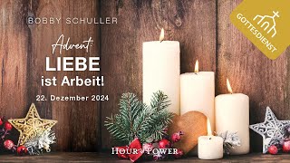 Advent: Liebe ist Arbeit! - Gottesdienst vom 22.12.2024